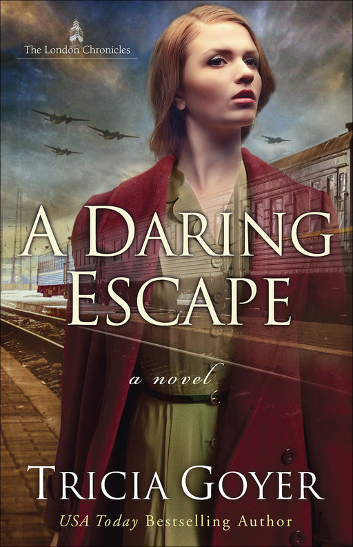 A Daring Escape (London Chronicles #2)