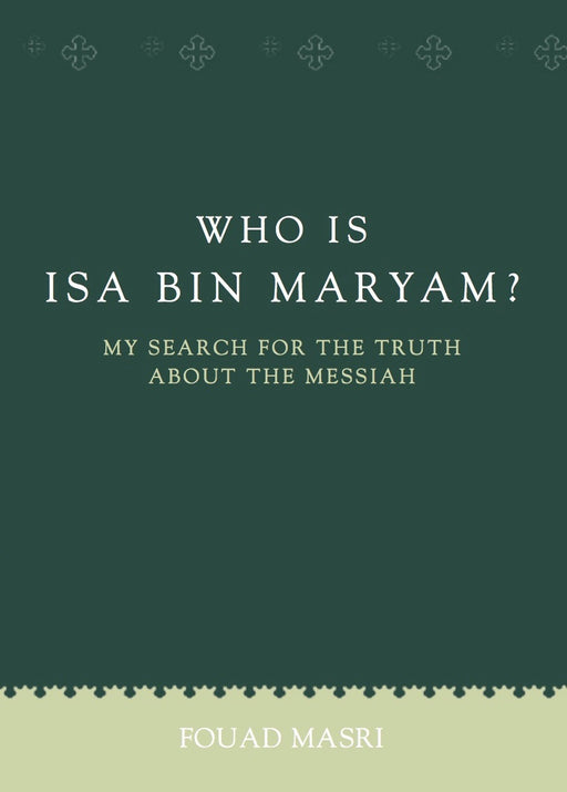 Who Is Isa Bin Maryam?-2nd Edition
