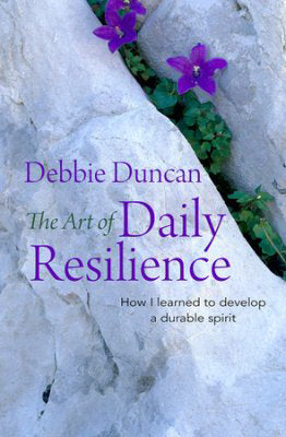 The Art Of Daily Resilience