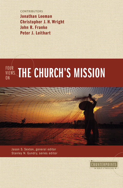 Four Views On The Church's Mission (Counterpoints)