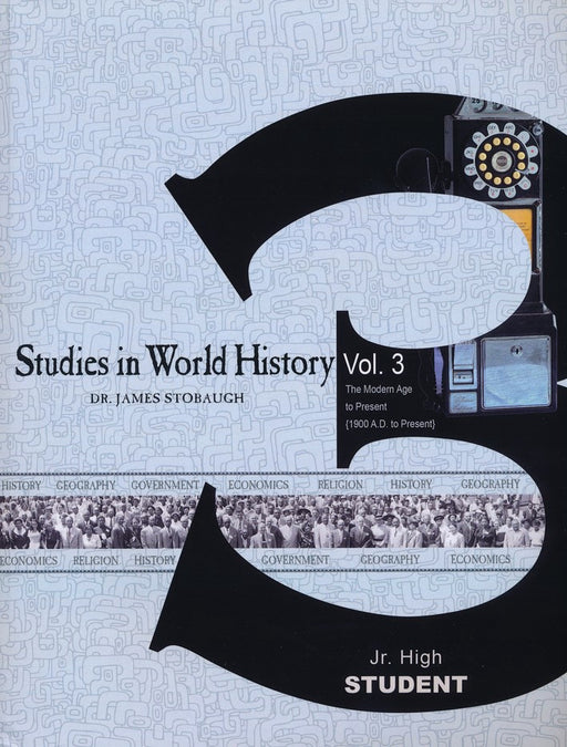 Studies In World History, Vol. 3: Modern Age To Present Student Book