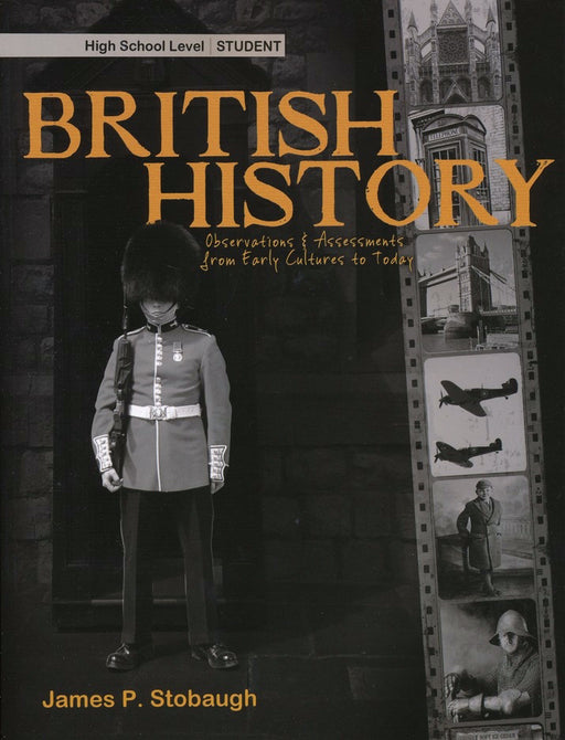 British History, High School Level: Observations & Assessments From Early Cultures To Today (Student)