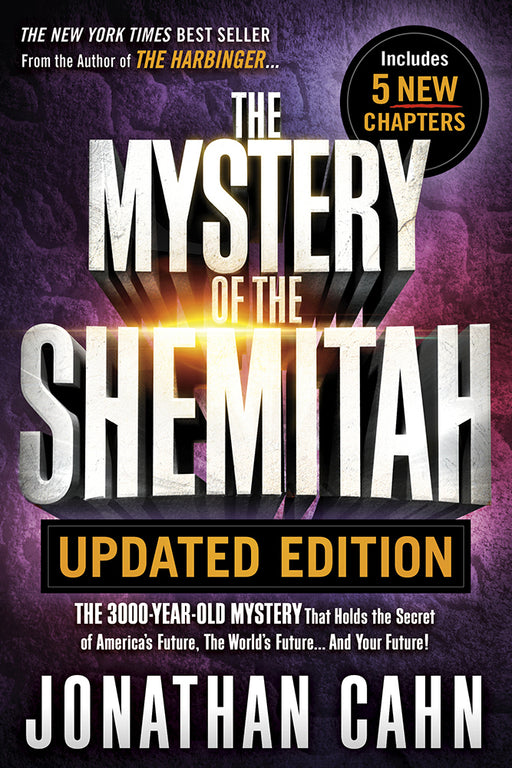 The Mystery Of The Shemitah (Revised And Updated)