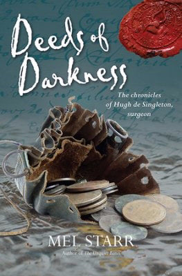 Deeds Of Darkness (Chronicles Of Hugh de Singleton, Surgeon #10)