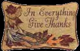 Pillow-In Everything Give Thanks (12.5 x 8.5)