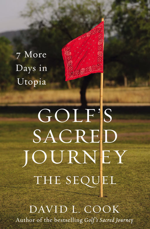 Golf's Sacred Journey: The Sequel
