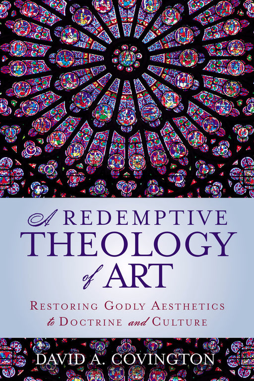 A Redemptive Theology Of Art