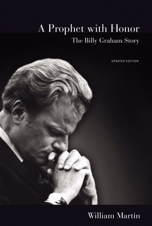 A Prophet With Honor (Billy Graham) (Updated Edition)