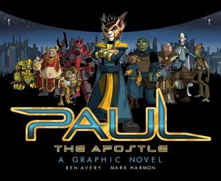 Paul The Apostle: A Graphic Novel