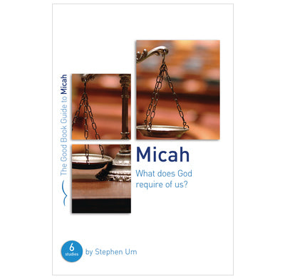 Micah: What Does God Require Of Us?