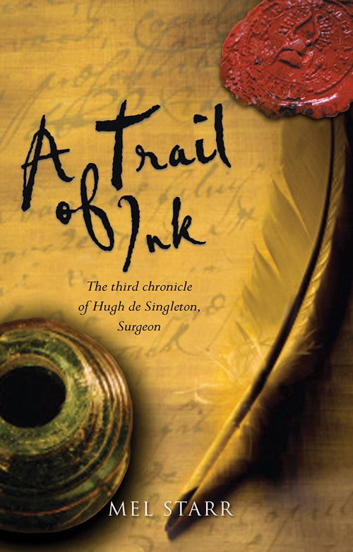 A Trail Of Ink (Chronicles Of Hugh De Singleton, Surgeon #3)