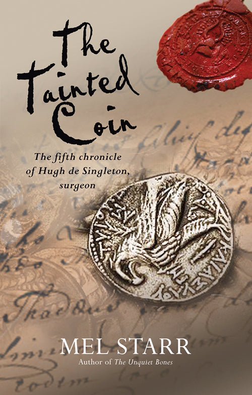 The Tainted Coin (Chronicles Of Hugh de Singleton, Surgeon #5)