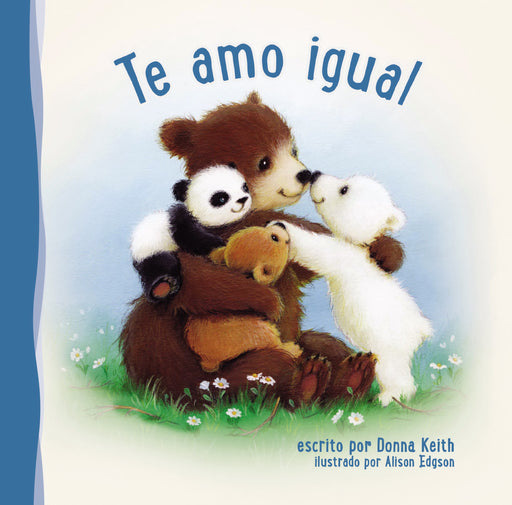 Span-I Love You All The Same (Te Amo Igual)