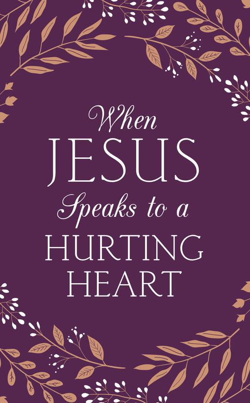 When Jesus Speaks To A Hurting Heart (Repack)