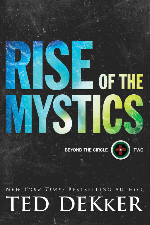 Rise Of The Mystics (Beyond The Circle #2)