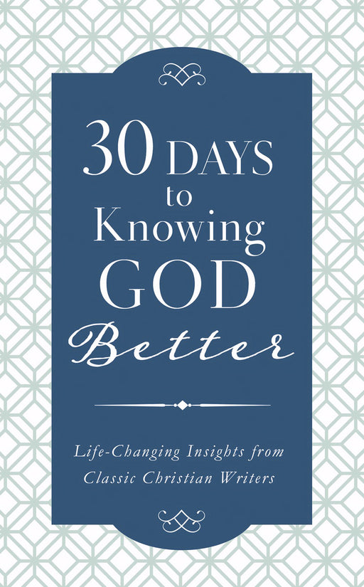 30 Days To Knowing God Better