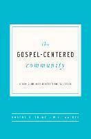 Gospel-Centered Community Study Guide w/Leaders Notes