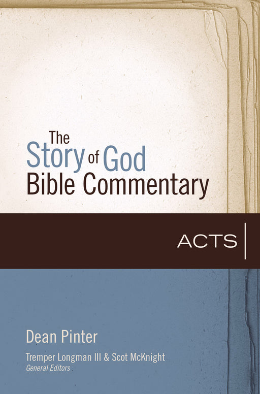 Acts (The Story Of God Bible Commentary) (Apr 2019)