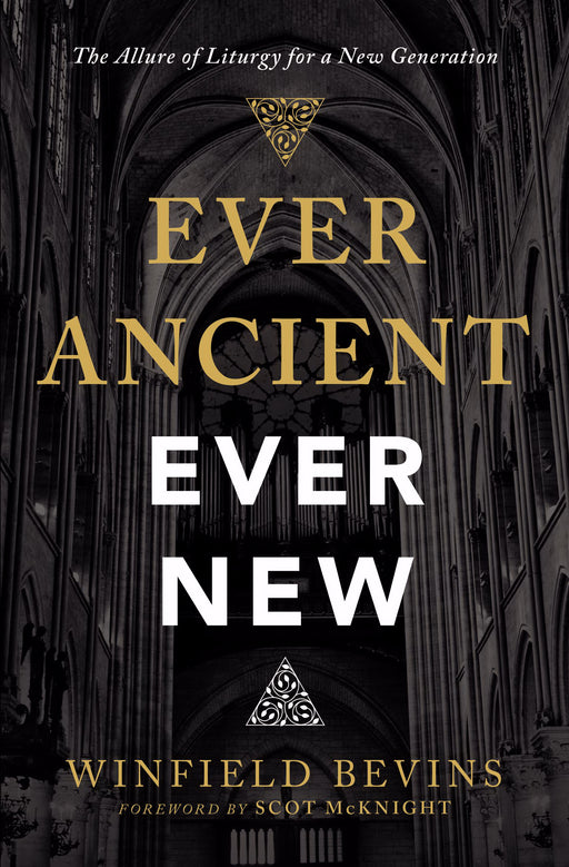 Ever Ancient, Ever New (Mar 2019)