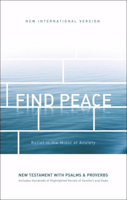 NIV Find Peace New Testament w/Psalms And Proverbs-Softcover (May 2019)