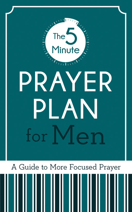 The 5-Minute Prayer Plan For Men (Feb 2019)