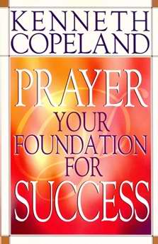 Prayer: Your Foundation Success