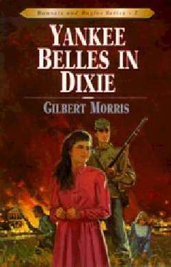 Yankee Belles In Dixie (Bonnets And Bugles #2)