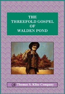 The Threefold Gospel of Walden