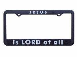 Auto Tag Frame-Jesus Is Lord Of All-Blk