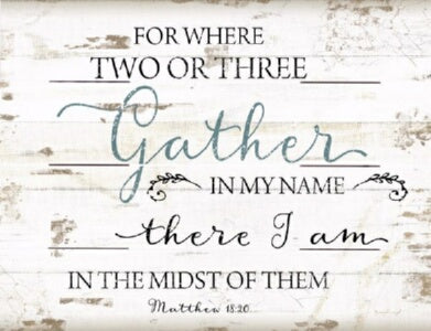 Rustic Pallet Art-Gather In My Name (9 x 12)