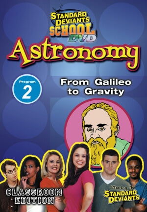 Standard Deviants School Astronomy Module 2: From Galileo to Gravity DVD