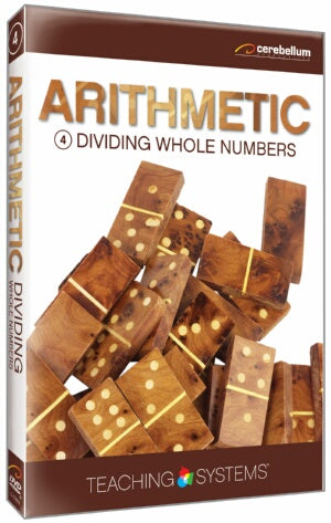 Teaching Systems Arithmetic Module 4: Dividing Whole Numbers