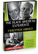 Chester Himes:  A Rage In Harlem, Internationally Acclaimed Writer