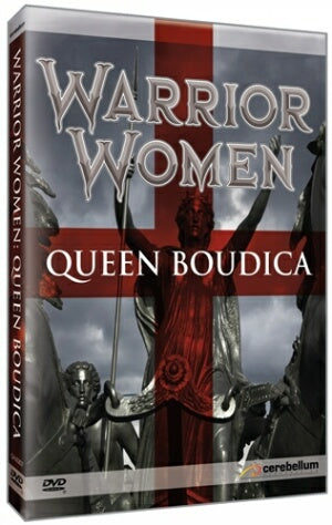 Warrior Women: Queen Boudica
