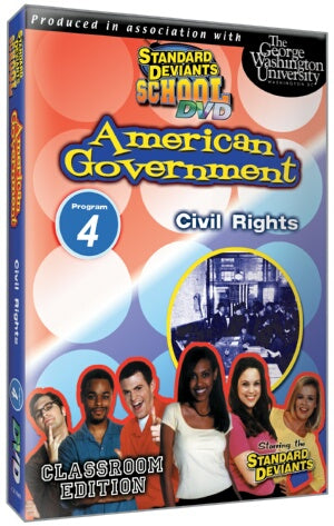 Standard Deviants School American Government Module 4: Civil Rights