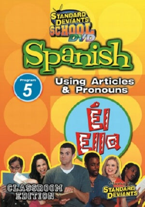 Standard Deviants School Spanish Module 5: Articles and Pronouns