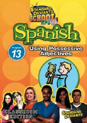 Standard Deviants School Spanish Module 13: Possessive Adjectives