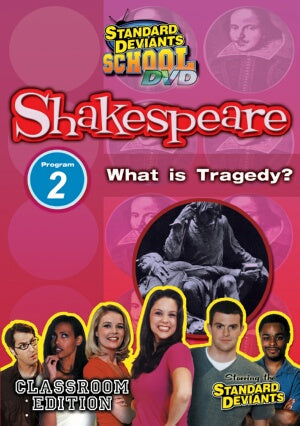 Standard Deviants School Shakespeare Module 2: What is Tragedy