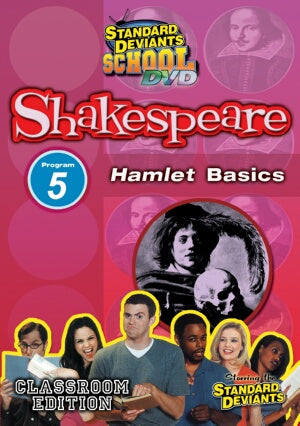 Standard Deviants School Shakespeare Module 5: Hamlet Basics