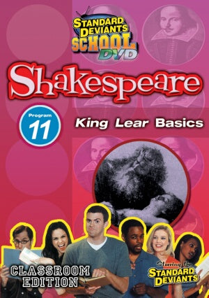Standard Deviants School Shakespeare Module 11: King Lear Basics