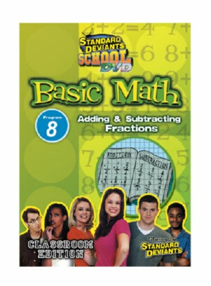 Standard Deviants School Basic Math Module 8: Adding and Subtracting Fractions