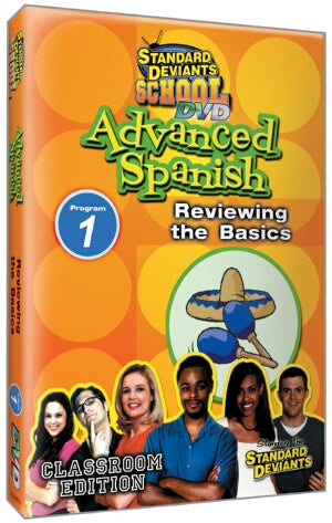 Standard Deviants School Advanced Spanish Module 1: Reviewing the Basics