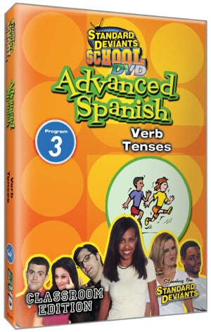 Standard Deviants School Advanced Spanish Module 3: Verb Tenses
