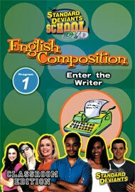 Standard Deviants School English Composition Module 1: Enter the Writer
