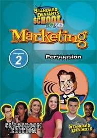 Standard Deviants School Marketing Module 2: Persuasion