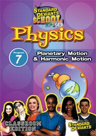 Standard Deviants School Physics Module 7: Planetary Motion and Harmonic Motion