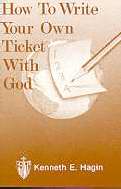 How To Write Your Own Ticket With God