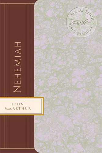 Nehemiah (MacArthur Bible Studies)