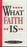 What Faith Is