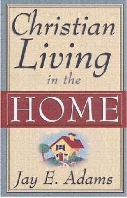 Christian Living In The Home